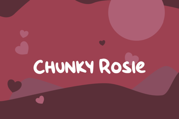 Chunky Rosie: A Chunky Handwritten Font